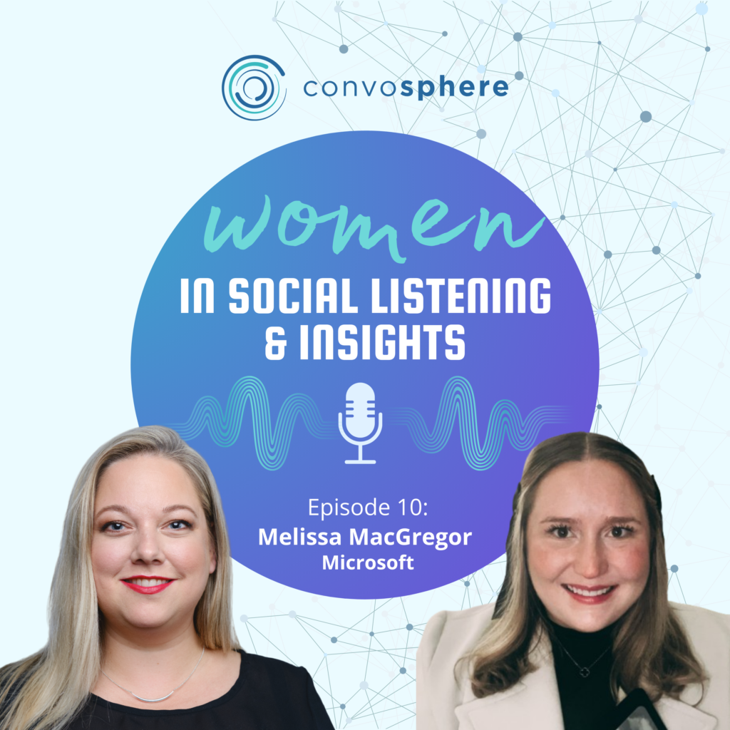 [Podcast] From Insights to Impact: Melissa MacGregor’s Strategies for Driving Growth with Social Intelligence at Microsoft
